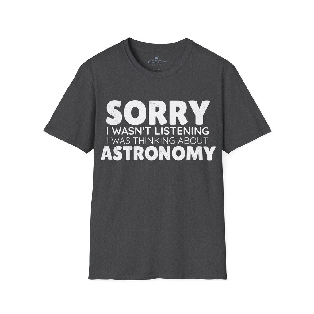 Sorry I wasn't listening I was thinking about astronomy