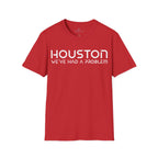 Houston We've Had a Problem