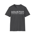 Houston We've Had a Problem