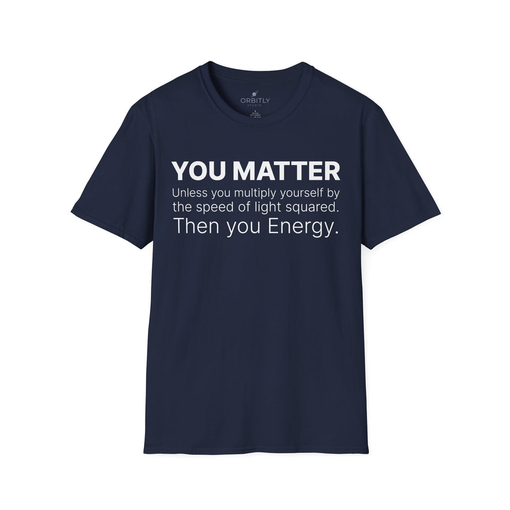 You Matter...