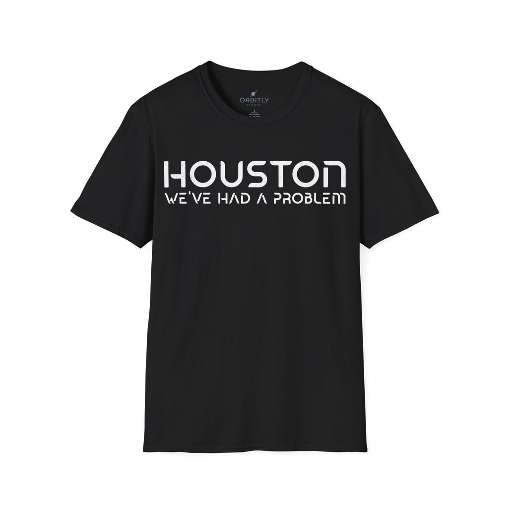 Houston We've Had a Problem