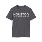 Houston We've Had a Problem