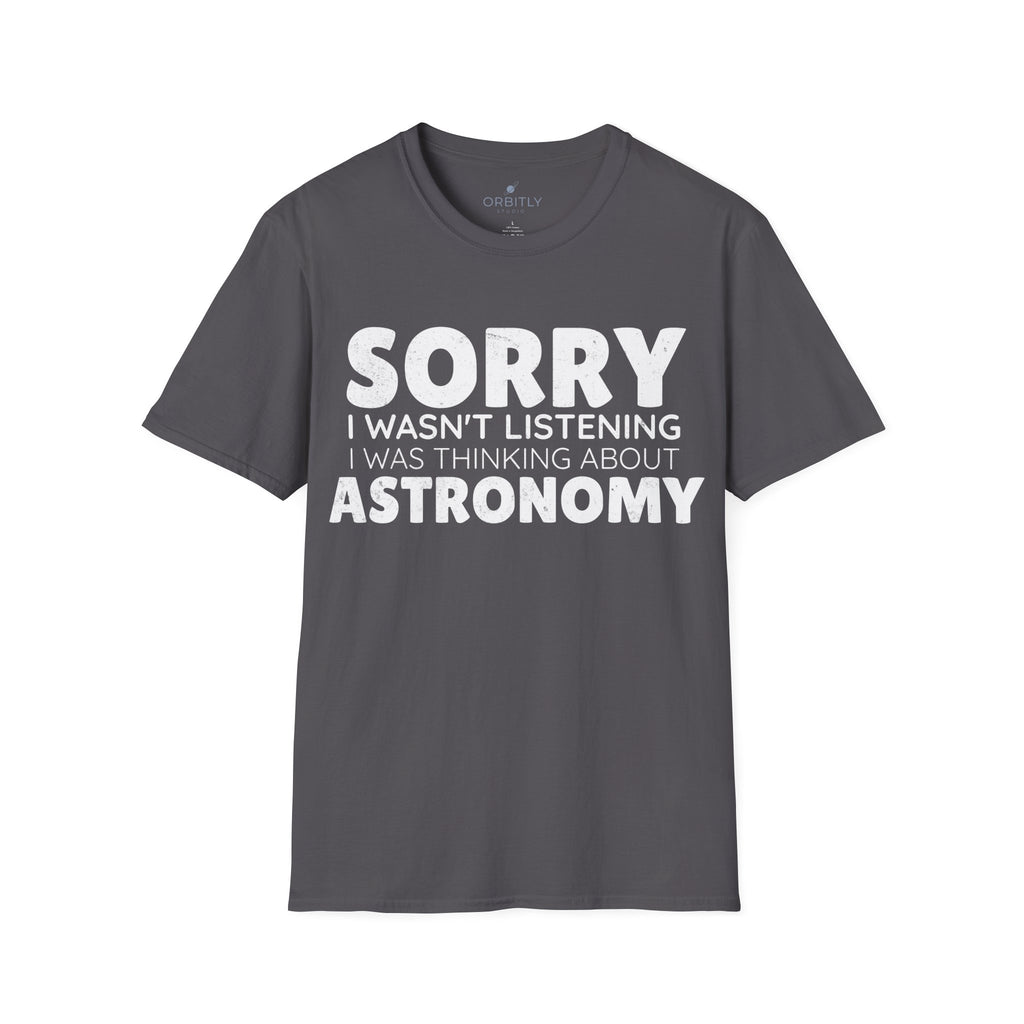 Sorry I wasn't listening I was thinking about astronomy