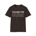You Matter...