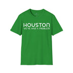 Houston We've Had a Problem