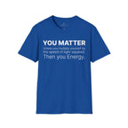 You Matter...
