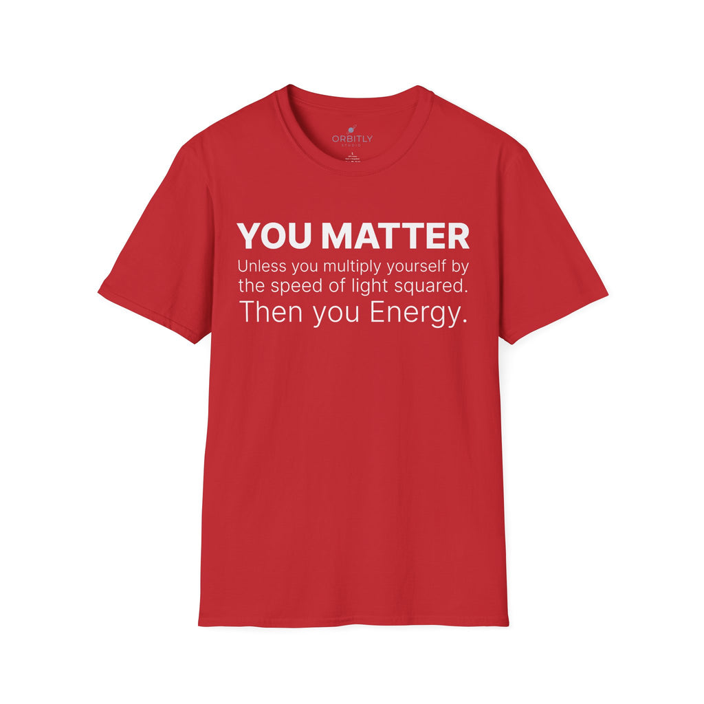 You Matter...