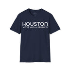 Houston We've Had a Problem